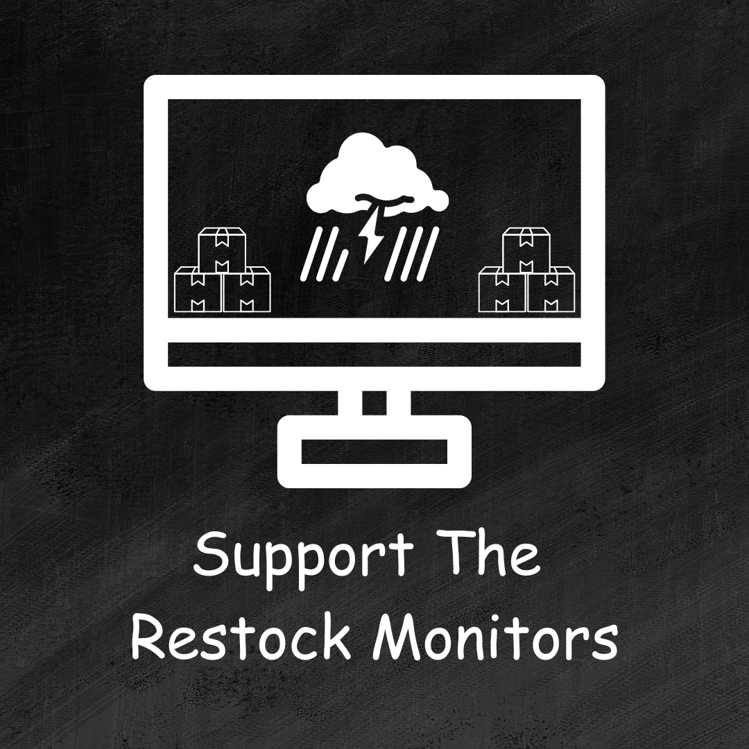 Support The Restock Monitors